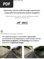 Improving Cultural Walk-Through Experiences Using Spherical Panorama Based Navigation