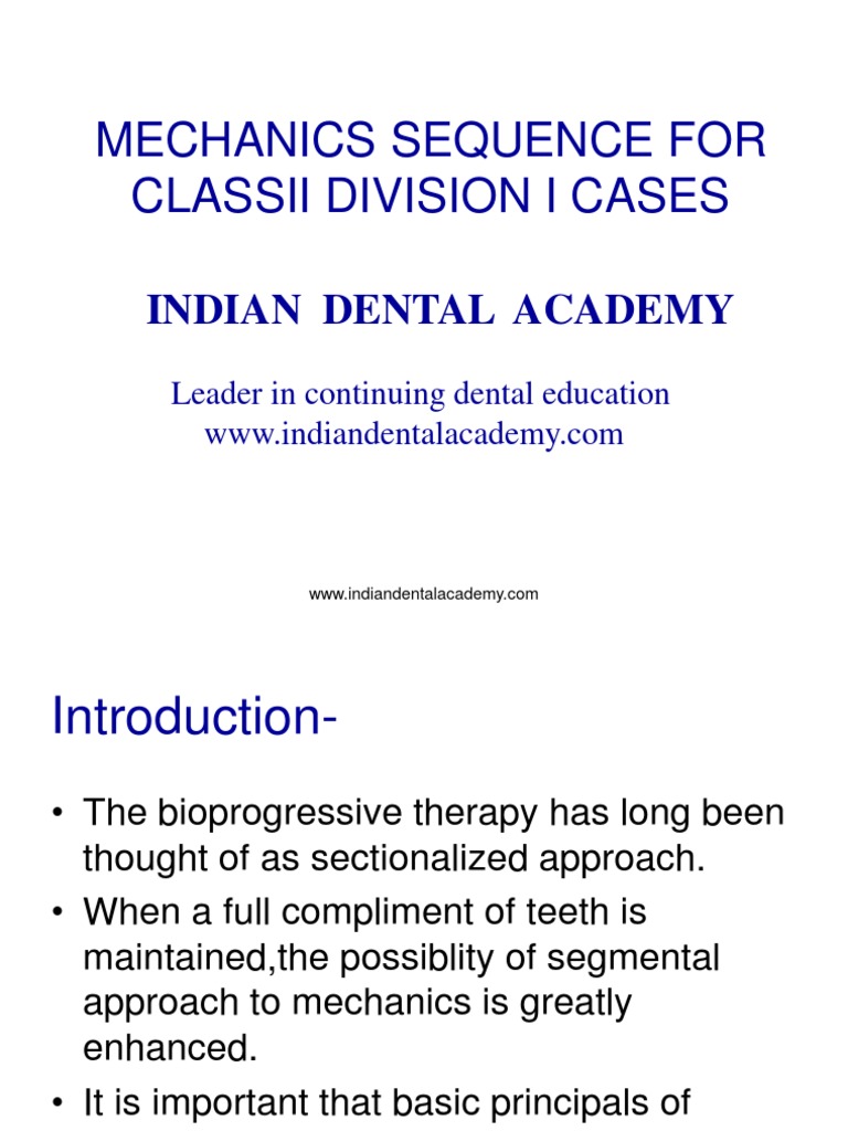 Mechanical Sequence For Class 2 Div 1 Cases / Orthodontic Courses by