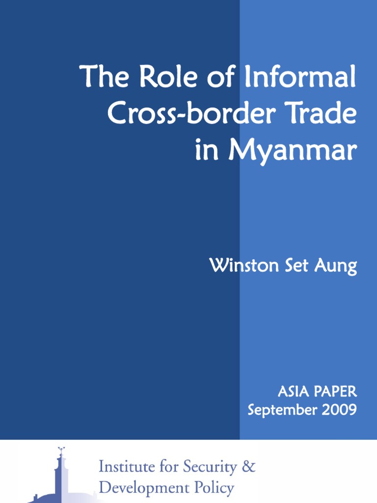 The Role of Informal Cross-Border Trade in Myanmar | PDF | Asean Free ...