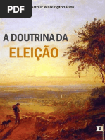 A Doutrina Da Eleição Arthur Walkington Pink