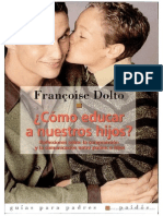 Francoise Dolto - ¿Como Educar A Nuestros Hijos? (Fragmento Google Books)