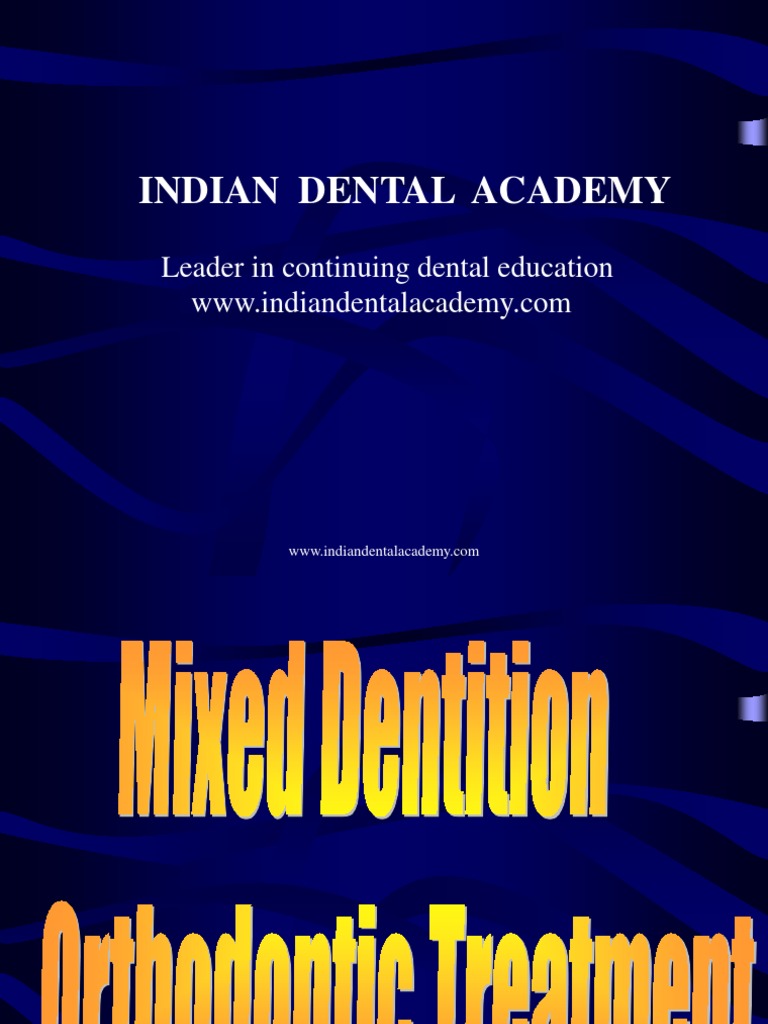 Mixed Dentition Ortho Treatment / Orthodontic Courses by Indian Dental