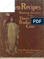 Proven Recipes, Showing The Uses of The Three Great Products From Corn