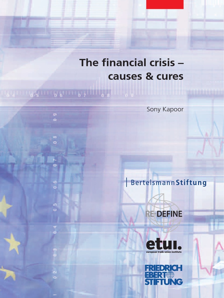 Restoring Trust Understanding the Causes of the Financial Crisis and Proposals to Reform the
