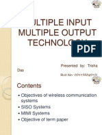 Multiple Input Multiple Output Technology: Presented By: Trisha Das Roll No: 02113504212