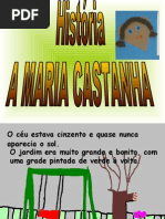 A história de Maria Castanha