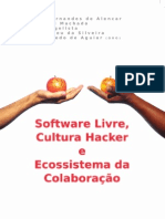"Software Livre, Cultura Hacker e Ecossistema da Colaboração"