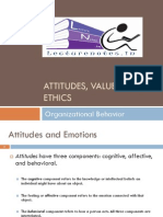 Attitudes, Values, and Ethics: Organizational Behavior
