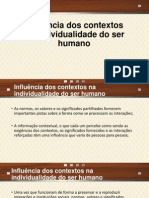 Influência Dos Contextos Na Individualidade Do Ser Humano