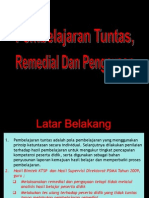 Pemblj. Tuntas, Remedial Dan Pengayaan