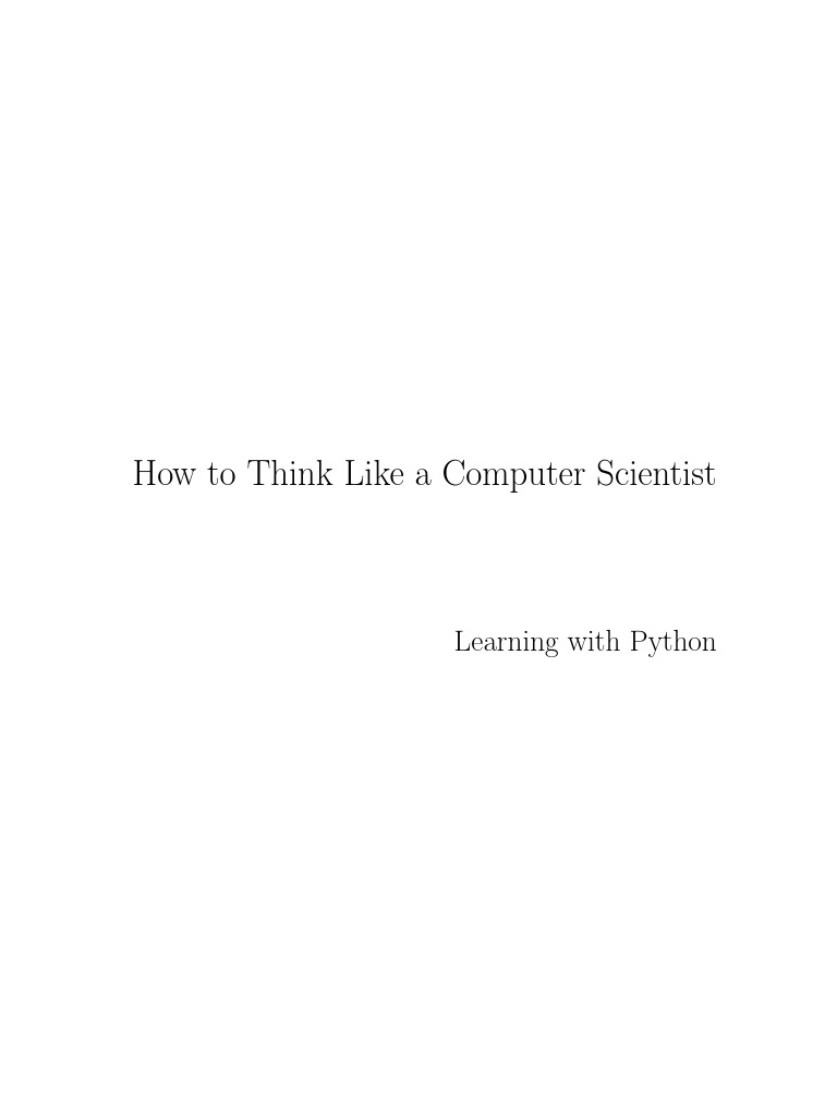How To Think Like A Computer Scientist Learning With Python | PDF