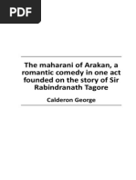 The Maharani of Arakan A Romantic Comedy in One Act Founded On The Story of Sir Rabindranath Tagore