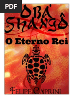 Obá Shango o Eterno Rei - Felipe Caprini