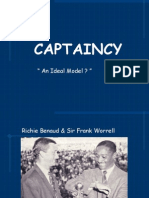 Captaincy: " An Ideal Model ? "