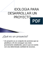 Metodologia Para Desarrollar Un Proyecto