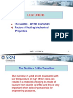 Lecturer6: The Ductile - Brittle Transition Factors Affecting Mechanical Properties