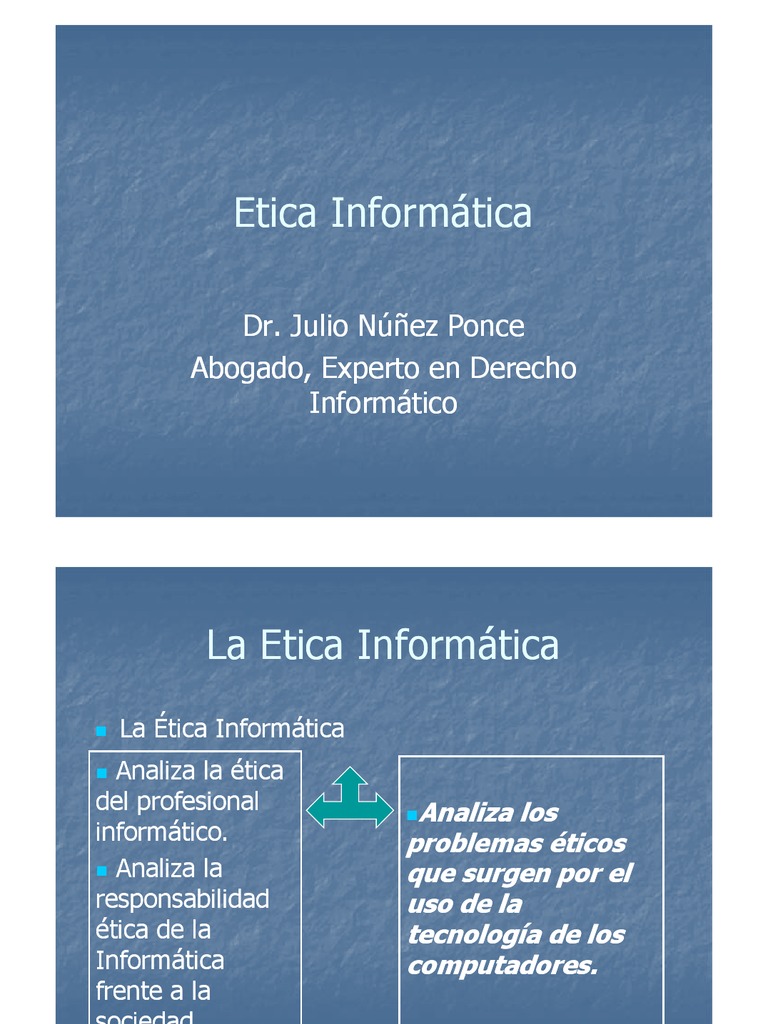 Ética Informática - Dr. Julio Núñez | PDF | Informática | Ingeniería