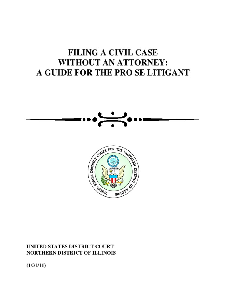 Filing A Civil Case Without A Lawyer Guide For The Pro Se Litigant
