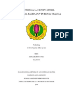 Tugas Terjemahan Review ArtikINTERVENSI RADIOLOGI PADA TRAUMA GINJAL
Andrew P Willis

Abstrak
Kerusakan ginjal relatif sering terjadi pada trauma abdomen terutama terjadi pada trauma tumpul dan jarang terjadi pada trauma penetrasi. Cedera iatrogenik adalah penyebab tambahan dimana kerusakan pembuluh darah ginjal penting untuk diketahui. Multidetektor computed tomography (CT) adalah modalitas pencitraan acuan pada pasien dengan dugaan trauma tumpul, dengan penetrasi atau cedera iatrogenik. Hal ini memungkinkan diagnosis yang cepat, mengetahui derajat trauma, serta untuk mengetahui adanya cedera pada organ lain. Ulasan ini membahas gejala klinis yang pasien yang akan dilakukan pencitraan, klasifikasi cedera, dan tatalaksana dari trauma ginjal dengan fokus utama pada peran penting tim intervensi radiologi, khususnya dalam menghentikan perdarahan yang mengancam jiwa dengan teknik embolisasi.

Kata Kunci: Ginjal, trauma, intervensi radiologi, embolisasi, computed tomography, perdaraha