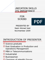 Communication Skills and Its Importance FOR Scribd: Presented by Nazir Ahmed Vaid Novmember 2009