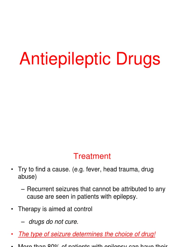 Antiepileptic Drugs-Good Lecture | PDF | Epilepsy | Episodic And ...