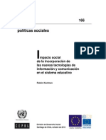 Impacto Social de La Incorporación de Las Nuevas Tecnologías de Información y Comunicación en El Sistema Educativo KAZMANT 2010
