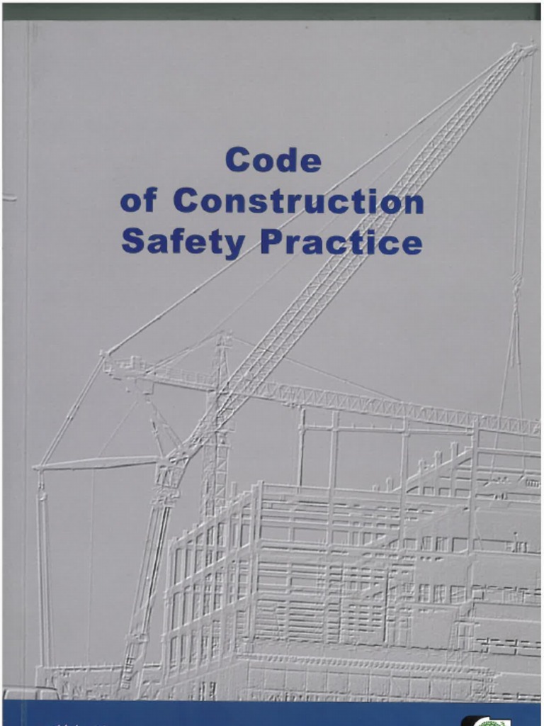 CODE of Construction Safety Practice | PDF | Occupational Safety And ...