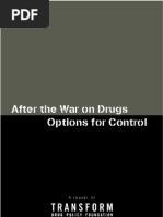 Transform After the War on Drugs, Options for Control