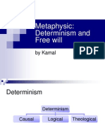 Determinism Freewill