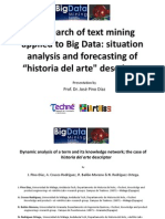 A research of text mining applied to Big Data
