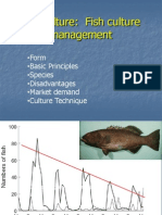 Mariculture: Fish Culture Management: - Form - Basic Principles - Species - Disadvantages - Market Demand - Culture Technique