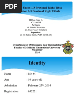 Download Nonunion Fracture of Right Fibula and Delayed Union Fracture of Right Tibia by Nur Atika SN226727197 doc pdf
