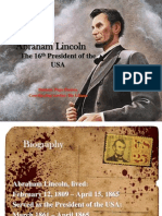 Abraham Lincoln: The 16 President of The USA