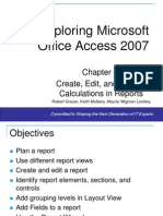 Exploring Microsoft Office Access 2007: Create, Edit, and Perform Calculations in Reports