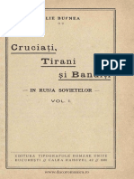 Cruciati Tirani Si Banditi in Rusia Sovietelor - Elie Bufnea - Vol. I