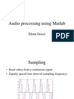 Audio Processing Using Matlab: Elena Grassi