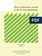 WADE, P. Los Estudios Culturales Serán La Muerte de La Antropología