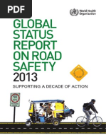 GLOBAL STATUS REPORT ON ROAD SAFETY 2013, by World Health Organization.