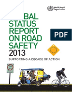 GLOBAL STATUS REPORT ON ROAD SAFETY 2013, by World Health Organization.