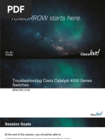 2013 - Usa - PDF - BRKCRS-3142 - Troubleshooting Cisco Catalyst 4500 Series Switches