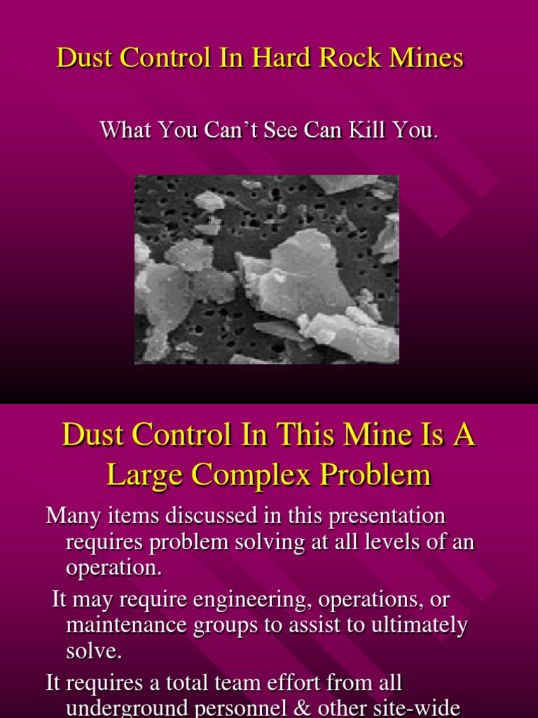 Dust Control in Hard Rock Mines: What You Can't See Can Kill You | PDF