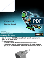 Workshop 3.2 Meshing Control: ANSYS Mechanical Introduction 12.0