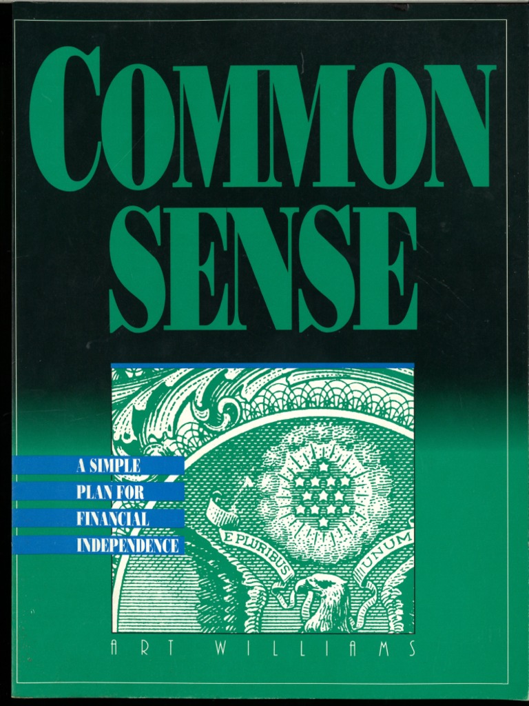 Common Sense - A Simple Plan For Financial Independence by Art Williams ...