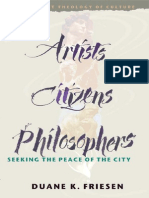 Duane K. Friesen-Artists, Citizens, Philosophers - Seeking The Peace of The City - An Anabaptist Theology of Culture (2000)