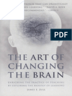 The Art of Changing the Brain