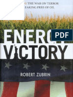 Energy Victory - Winning The War On Terror by Breaking Free of Oil (2007) by Robert Zubrin
