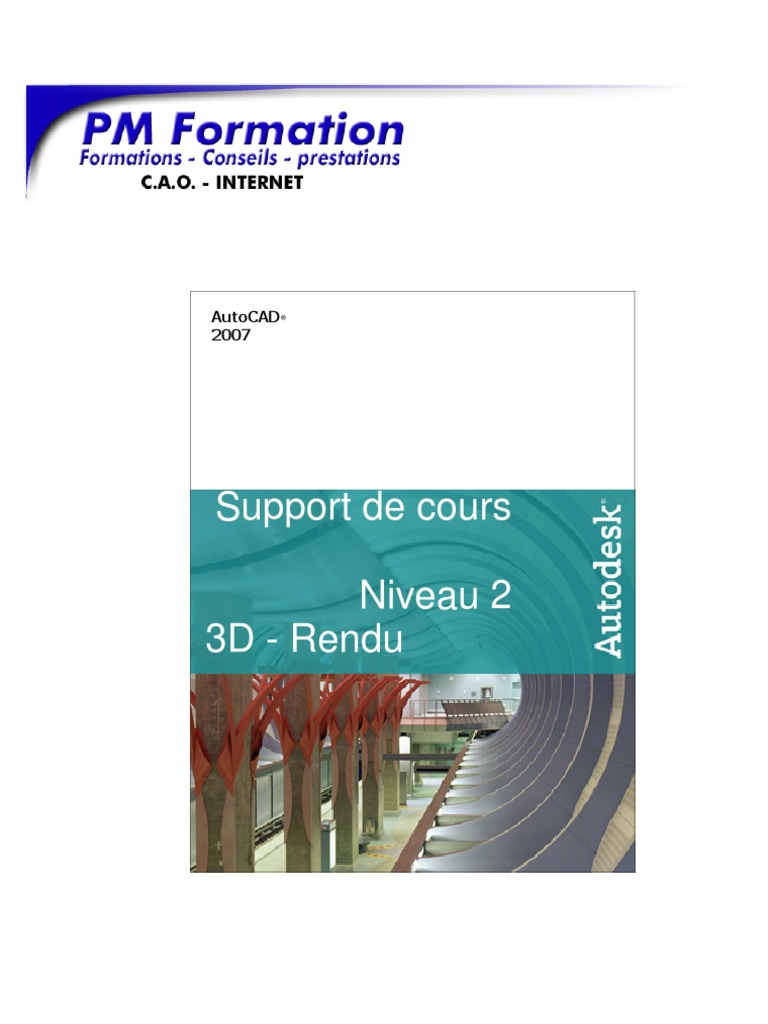 Cours Autocad 2007 - Niveau 2 - 3d PM Formation | PDF | Infographie ...
