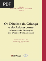 VERONESE, Josiane, LIMA, Fernanda. Os Direitos Da Criança e Do Adolescente