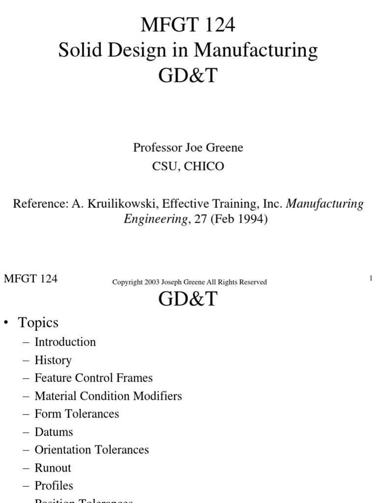 MFGT 124 Solid Design in Manufacturing GD&T: Professor Joe Greene Csu ...