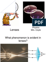 Lenses: Physics Mrs. Coyle
